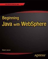 Beginning Java with Websphere 1430263016 Book Cover