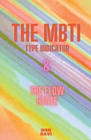 The MBTI & The Flow State B0BYPGWFRW Book Cover