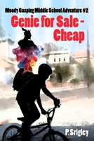 Genie for Sale - Cheap (Moody Gasping Middle School Adventure) 0981043593 Book Cover