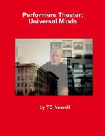 Performers Theater: Universal Minds 1541073495 Book Cover