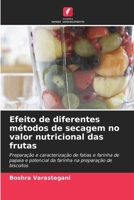 Efeito de diferentes métodos de secagem no valor nutricional das frutas (Portuguese Edition) 6209559204 Book Cover