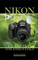Nikon D3400: Learning the Essentials 1706268955 Book Cover