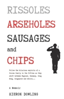 Rissoles, Arseholes, Sausages and Chips B0DYP6MVNJ Book Cover