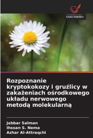 Rozpoznanie kryptokokozy i gruzlicy w zakazeniach osrodkowego ukladu nerwowego metoda molekularna (Polish Edition) 6202001585 Book Cover