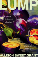 Lump: A Memoir in Ineloquent Reflections 031660836X Book Cover
