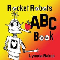 Rocket Robots ABC Book 1544110316 Book Cover