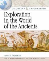 Exploration in the World of the Ancients (Discovery and Exploration) 1604131918 Book Cover