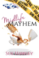 Midlife Mayhem (Peg Shaw series Book 3) 0999767828 Book Cover