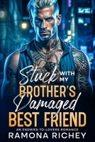 Stuck with my Brother's Damaged Best Friend: An Enemies-to-Lovers Romance (Crime and Cupid) B0CMMM17K4 Book Cover