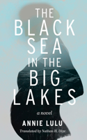 The Black Sea in the Big Lakes 1639640185 Book Cover