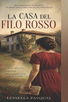 La casa del filo rosso (Famiglia e Relazioni - Ritrovarsi tra genitori, figli e amori) (Italian Edition) B0HJBYSK9M Book Cover