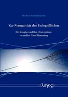Zur Normativitat Des Unbegrifflichen: Die Metapher Und Ihre 'hintergrunde' VOR Und Bei Hans Blumenberg 383253654X Book Cover