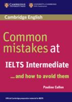 Common Mistakes at IELTS Intermediate:  And How to Avoid Them 0521692466 Book Cover