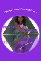 Damage Control Perpetual Powers 0981754406 Book Cover