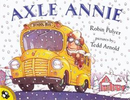 Axle Annie (Picture Puffins) 0142300144 Book Cover