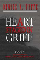 A Heart Staged in Grief 1329618157 Book Cover