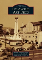 Los Angeles Art Deco (Images of America: California) 0738530271 Book Cover
