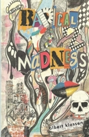 Radical Madness 0981212360 Book Cover