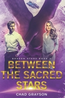 Between the Sacred Stars B0BGQNLB1R Book Cover
