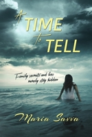 A Time To Tell 0992834511 Book Cover