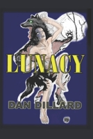 Lunacy 1477578277 Book Cover