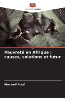 Pauvreté en Afrique : causes, solutions et futur 6205260271 Book Cover