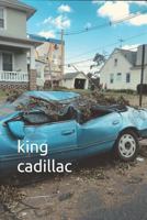 King Cadillac 1723836494 Book Cover