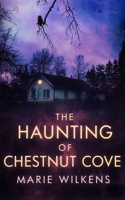 The Haunting of Chestnut Cove B0B6L77B97 Book Cover
