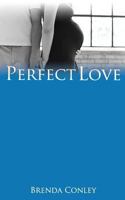 Perfect Love 0615891772 Book Cover