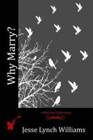 Why Marry? 1523749555 Book Cover