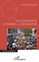 La citoyenneté à travers la géographie (Questions Contemporaines) (French Edition) 2343211493 Book Cover