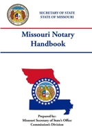 Missouri Notary Handbook 0359571832 Book Cover