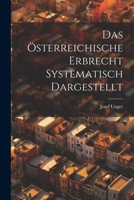 Das Österreichische Erbrecht Systematisch Dargestellt 1021737984 Book Cover