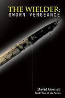The Wielder: Sworn Vengeance 1497368928 Book Cover