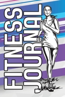 Fitness Journal and Food Log Book: Exercise Diary Track Cardio, Meals, Workouts, Calories, Moods, Diet And More 1699215561 Book Cover