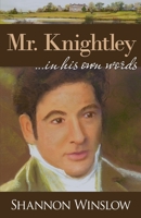 Mr. Knightley in His Own Words B0CK3Q8SPH Book Cover