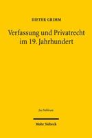 Verfassung Und Privatrecht Im 19. Jahrhundert: Die Formationsphase 3161555570 Book Cover