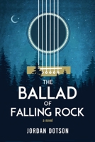 The Ballad of Falling Rock 1643973657 Book Cover