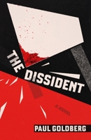 The Dissident: A Novel 1250208599 Book Cover