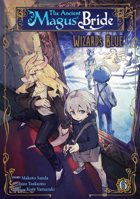 The Ancient Magus' Bride: Wizard's Blue Vol. 6 1685794599 Book Cover