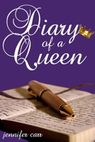 Diary of a Queen 1304441032 Book Cover