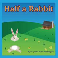 Half A Rabbit 0692694560 Book Cover