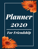 Planner 2020 for Friendship: Pretty Simple Planner - 2020 Planner (8.5′ x 11′ ), 128 pages 1671423003 Book Cover