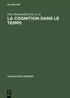 Cognition in Time. Cognitive Studies on the History of Language and Texts. (Linguistische Arbeiten) 3484304766 Book Cover