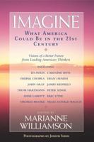 Imagine: What America Could be in the 21st century 1579543022 Book Cover