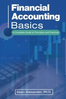 Financial Accounting Basics: A Complete Guide to Principles and Practices 9655787397 Book Cover