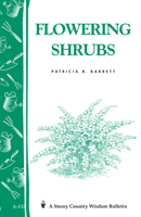 Flowering Shrubs: Storey Country Wisdom Bulletin A-132 (Storey/Garden Way Publishing Bulletin) 0882667572 Book Cover