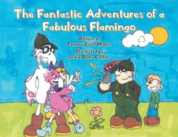 The Fantastic Adventures of a Fabulous Flamingo B0F2VYLSBV Book Cover
