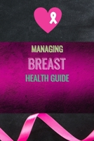 Managing Breast Health Guide B0CG8KSHTH Book Cover