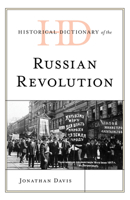 Historical Dictionary of the Russian Revolution 1538139804 Book Cover